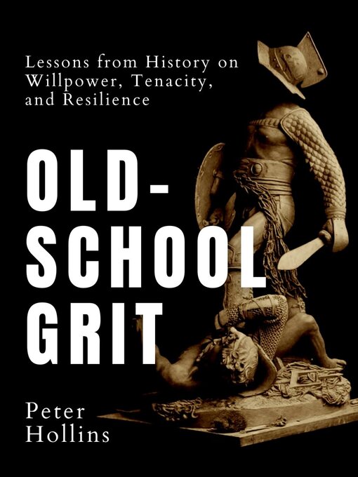 Title details for Old-School Grit by Peter Hollins - Available